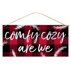 Comfy Cozy Are We Sign, AP8284