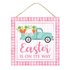 Easter Is On It's Way Truck Sign, 10" sq, AP8714